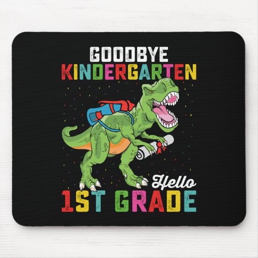 Tapis De Souris Goodbye Kindergarten Hello 1st Grade T Rex School (Devant)
