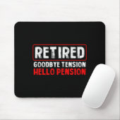 Tapis De Souris Goodbye Tension Hello Pension Funny Retirement 202 (Avec souris)
