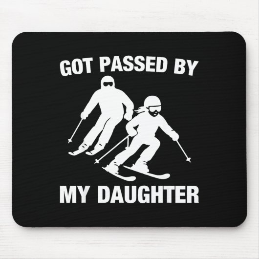 Tapis De Souris Got Ped By My Daughter Funny Skiing Family  (Devant)