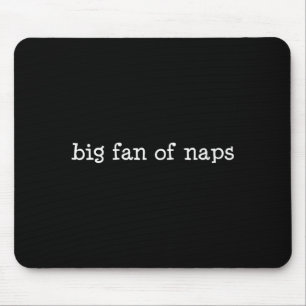 Tapis De Souris Grand fan de siestes, drôle, blagues, sarcastique