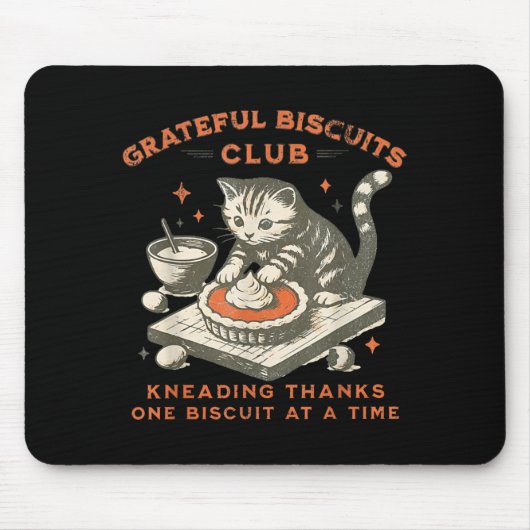 Tapis De Souris Grateful Biscuits Club Kneading Thanks One Biscuit (Devant)