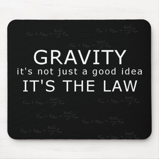 Tapis De Souris Gravité - c'est la loi ! (Devant)