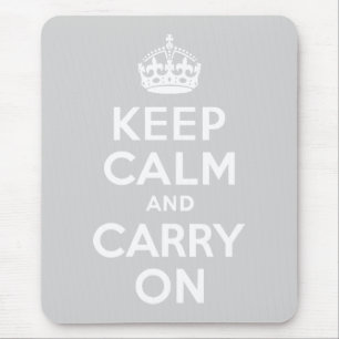Tapis De Souris Gray clair Gardez le calme et continuer