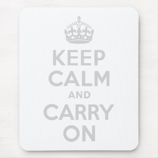 Tapis De Souris Gray clair Gardez le calme et continuer (Devant)