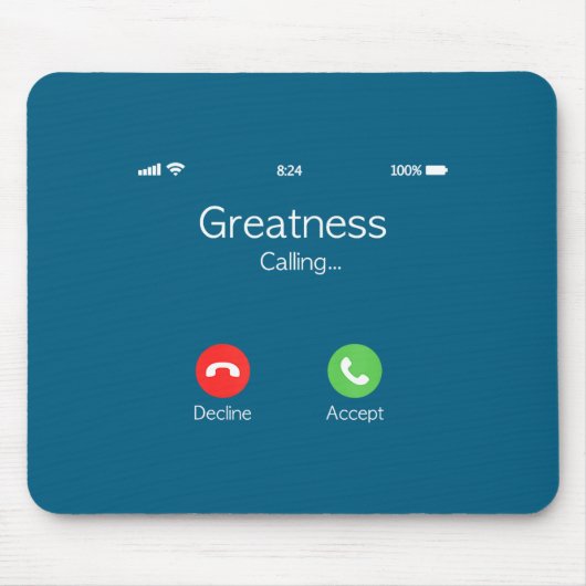 Tapis De Souris Greatness Is Calling, Insring Funny Novelty Quote  (Devant)