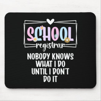Tapis De Souris Greffier Scolaire Personne Ne Sait Ce Que Fait Le