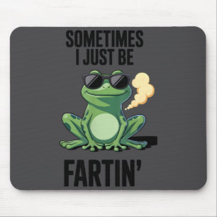 Tapis De Souris Grenouille Drôle - Parfois Je Fais Que Pétarader