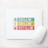 Tapis De Souris Grillin Chillin Refillin Bbq Pit Meat Smoat Grill (Avec souris)