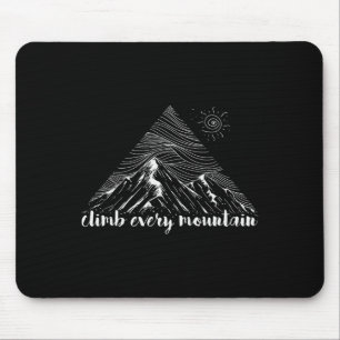 Tapis De Souris Grimpez Chaque Montagne - Cadeau de Randonneur Coo