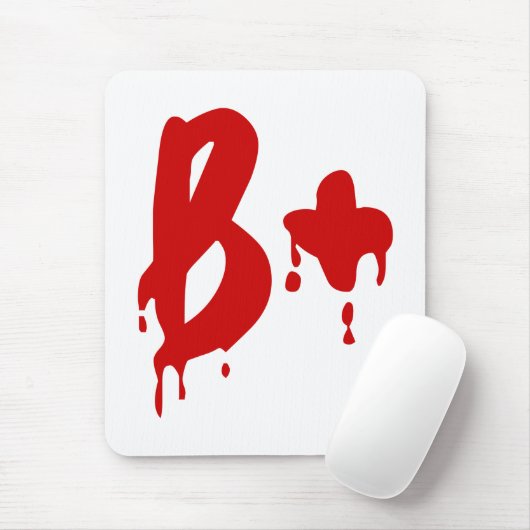 Tapis De Souris Groupe sanguin B+ Positif #Hôpital d'horreur (Avec souris)