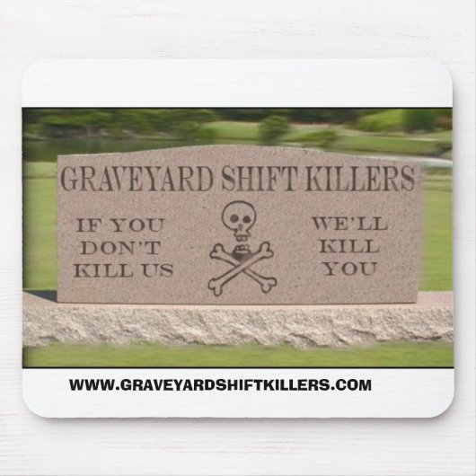 Tapis De Souris gsktombstone, WWW.GRAVEYARDSHIFTKILLERS.COM (Devant)