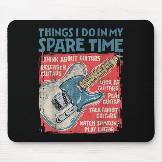 Tapis De Souris Guitar Things I Do In My Spare Time Funny Electric (Devant)