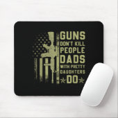 Tapis De Souris Guns Don't Kill People Dads With Pretty Daughters  (Avec souris)