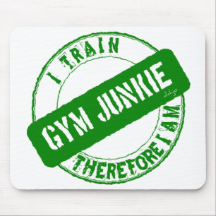 Tapis De Souris GYM JUNKIE JE SUIS DONC EN TRAIN D'ÊTRE. vert