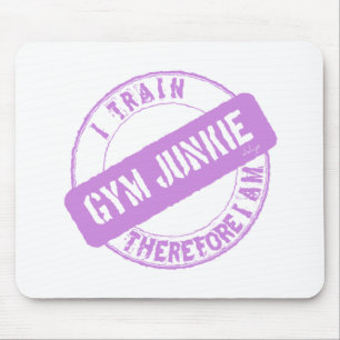 Tapis De Souris GYM JUNKIE JE SUIS DONC EN TRAIN D'ÊTRE. violet