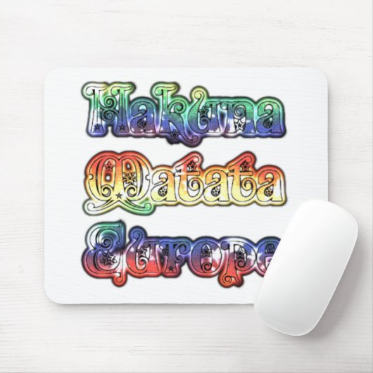 Tapis De Souris Hakuna Matata Europe Art Imprimer/Graphique (Avec souris)