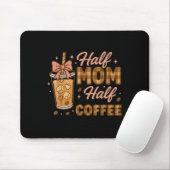 Tapis De Souris Half Mom Half Coffee Iced Coffee Mom Life Graphic (Avec souris)