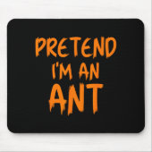 Tapis De Souris Halloween Pretend I'm An Ant Costume Funny Lazy Ki (Devant)