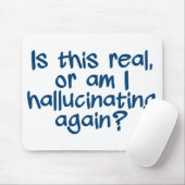 Tapis De Souris HALLUCINATEUR mousepad (Avec souris)