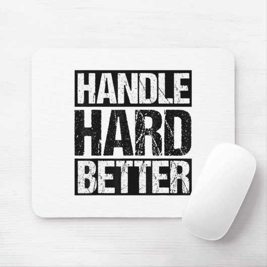 Tapis De Souris Handle Hard Better Motivational Sitivity Message  (Avec souris)