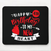 Tapis De Souris Happy 4th Birthday To My New Heart, Transplant Ann (Devant)