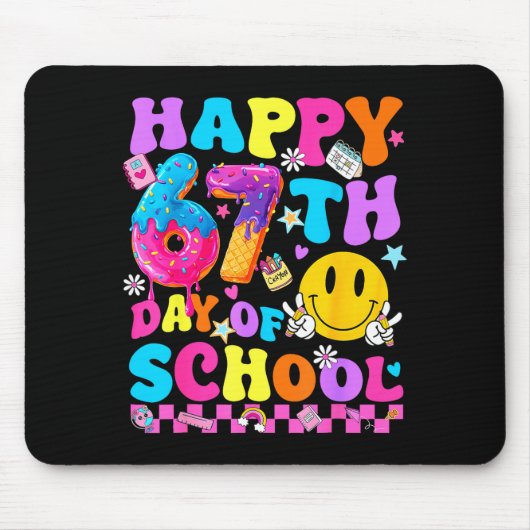 Tapis De Souris Happy 67 Days Of School 67th Day Smarter Six Seven (Devant)