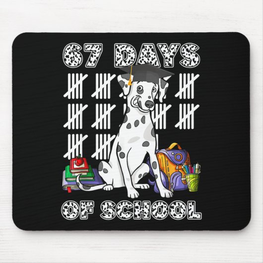 Tapis De Souris Happy 67 Days School Cute Dog 67 Days Smarter Stud (Devant)