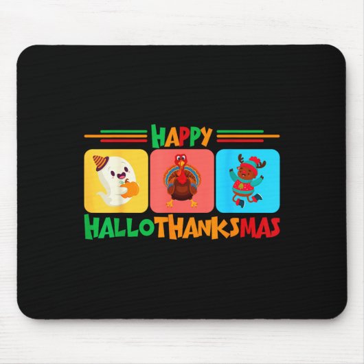 Tapis De Souris Happy Hallothanksmas Christmas And Thanksgiving (Devant)
