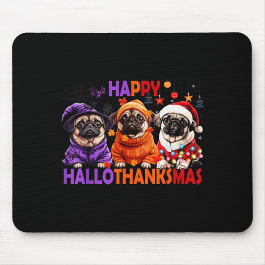 Tapis De Souris Happy Hallothanksmas Funny Pug Halloween Thanksgiv (Devant)