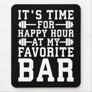Tapis De Souris Happy Hour At My Favori Bar - Gym Inspirational