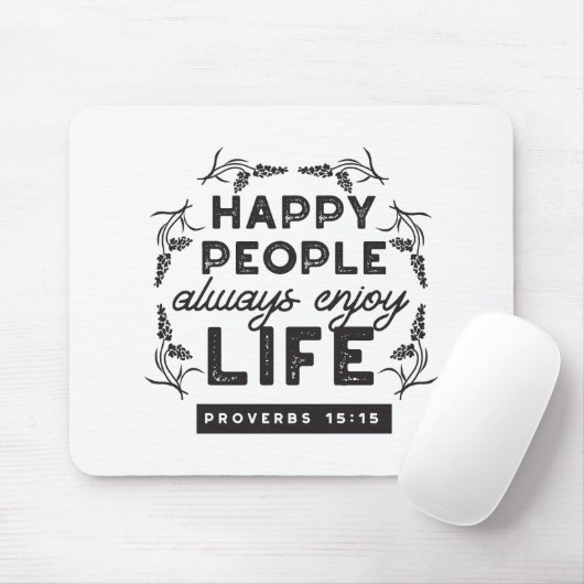 Tapis De Souris Happy Life with Faith – Proverbs 15:15 Art (Avec souris)