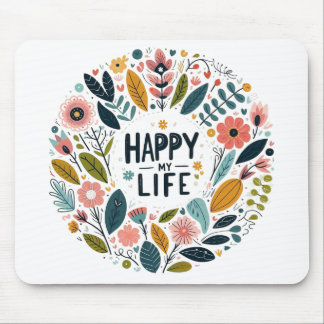 Tapis de souris “Happy my Life“