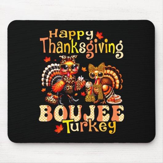 Tapis De Souris Happy Thanksgiving Boujee Turkey Leopard Boo-jee F (Devant)