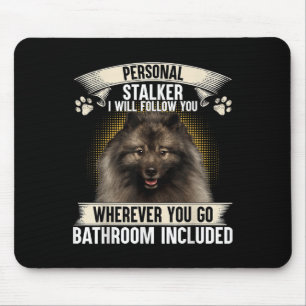 Tapis De Souris Harceleur Je vous suivrai Amoureux Keeshond 