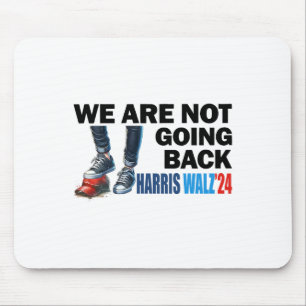 Tapis De Souris Harris Waltz 2024 Nous ne rentrons pas Kamala Harr
