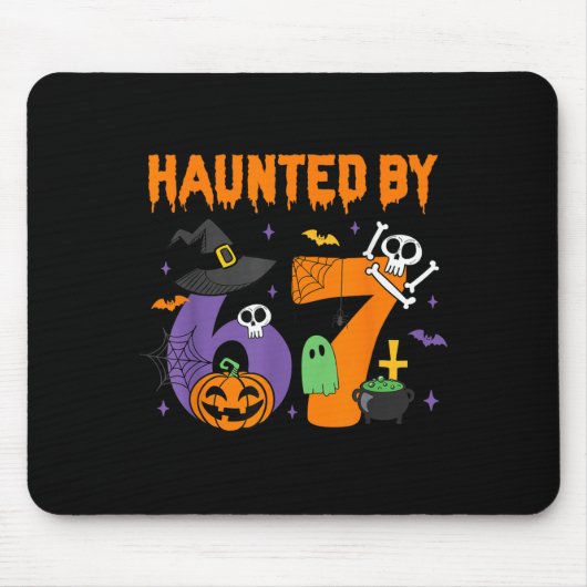 Tapis De Souris Haunted By 67 - Funny Six Sept Mème 6 7 Halloween (Devant)