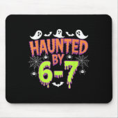 Tapis De Souris Haunted By 6 7  (Devant)