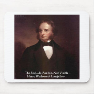 Tapis De Souris HD Longfellow "Soul Is Audible" Wisdom Quote Gifts