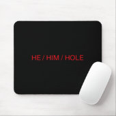 Tapis De Souris He Him Hole Shirt Funny Sarcastic Valentine's Day (Avec souris)