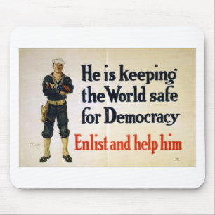 Tapis De Souris He is Keeping the World Safe for Democracy