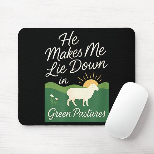 Tapis De Souris He Makes Me Lie Down In Green Pastures  (Avec souris)