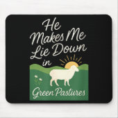 Tapis De Souris He Makes Me Lie Down In Green Pastures  (Devant)