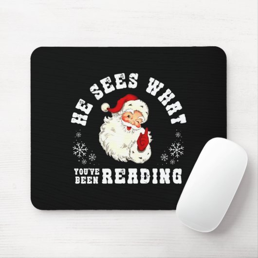Tapis De Souris He Sees What You've Been Reading Funny Bookish Chr (Avec souris)