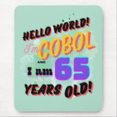Tapis De Souris Hello World Cobol Programming Language is Age 65 (Devant)