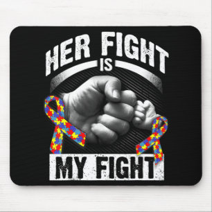 Tapis De Souris Her Fight Is