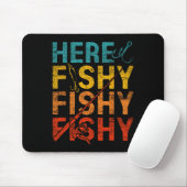 Tapis De Souris Here Fishy Fishy Fishy  (Avec souris)