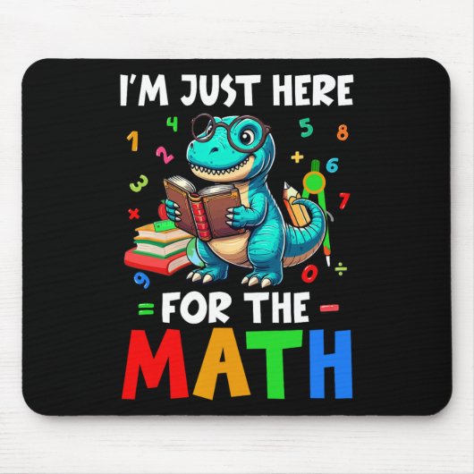 Tapis De Souris Here For The Math Cute T-rex Counting Number Math  (Devant)