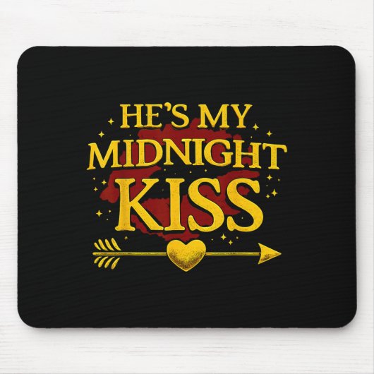 Tapis De Souris He's My Midnight Kiss Matching Couples Valentine’s (Devant)