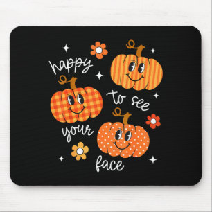 Tapis De Souris Heureux de voir votre visage Citrouille Halloween