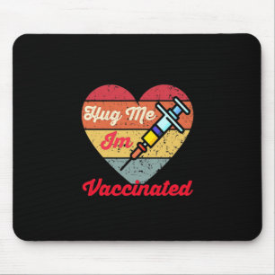 Tapis De Souris Heureux Valentine Hug Me Je suis vacciné